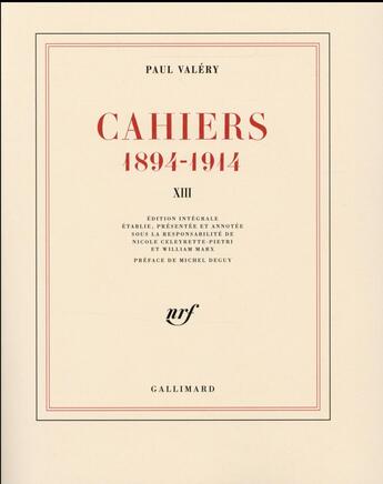 Couverture du livre « Cahiers t.13 ; 1894-1914 » de Paul Valery aux éditions Gallimard