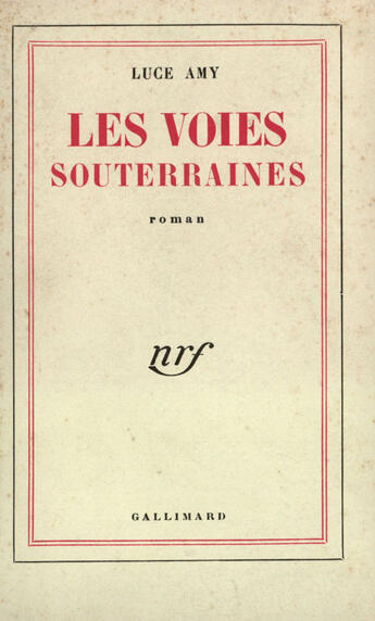 Couverture du livre « Les Voies Souterraines » de Amy L aux éditions Gallimard