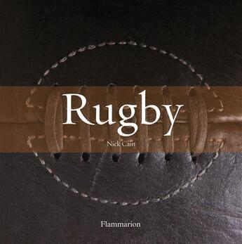 Couverture du livre « Rugby » de Nick Cain aux éditions Flammarion