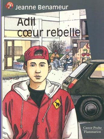 Couverture du livre « Adil, coeur rebelle - - roman, senior des 11/12ans » de Jeanne Benameur aux éditions Flammarion