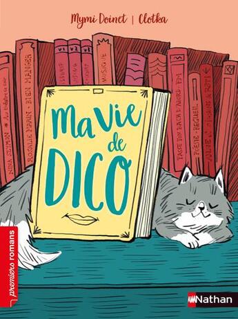 Couverture du livre « Ma vie de dico » de Mymi Doinet et Clotka aux éditions Nathan