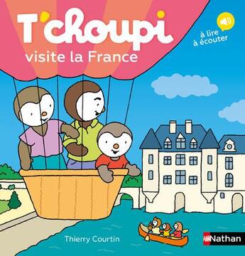 Couverture du livre « T'choupi visite la France » de Thierry Courtin aux éditions Nathan