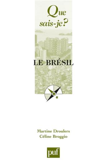 Couverture du livre « Le Brésil (2e édition) » de Droulers Martine / B aux éditions Que Sais-je ?