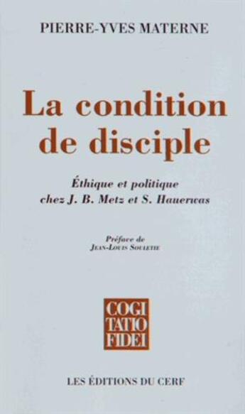 Couverture du livre « La condition de disciple » de Materne Pierre-Yves aux éditions Cerf