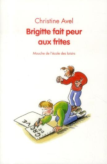 Couverture du livre « Brigitte fait peur aux frites » de Bruno Heitz et Avel Christine aux éditions Ecole Des Loisirs