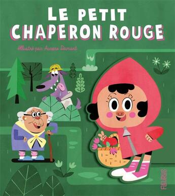 Couverture du livre « Le Petit Chaperon Rouge » de Aurore Damant aux éditions Fleurus