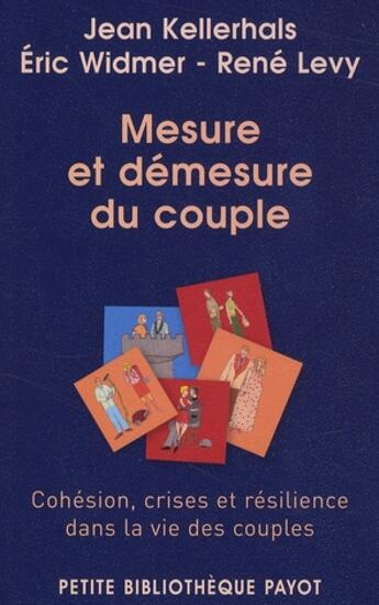 Couverture du livre « Mesure et démesure du couple » de Levy René et Widmer Eric et Kellerhals Jean aux éditions Payot