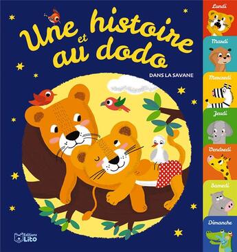 Couverture du livre « Une histoire et au dodo ; dans la savane » de  aux éditions Lito