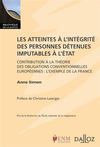 Couverture du livre « Les atteintes à l'intégrité des personnes imputables à l'Etat » de Anne Simon aux éditions Dalloz