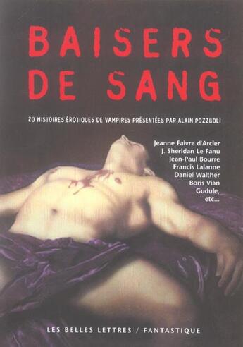 Couverture du livre « Baisers de sang - histoires erotiques de vampires » de  aux éditions Belles Lettres