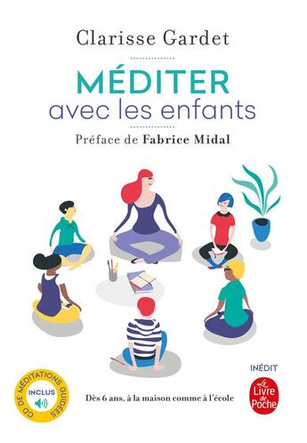 Couverture du livre « Méditer avec les enfants » de Clarisse Gardet aux éditions Lgf