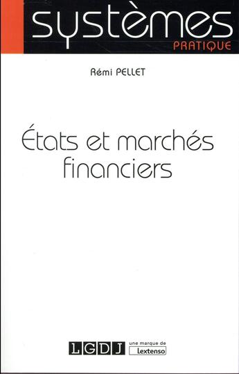 Couverture du livre « Etats et marchés financiers » de Pellet/Remi aux éditions Lgdj