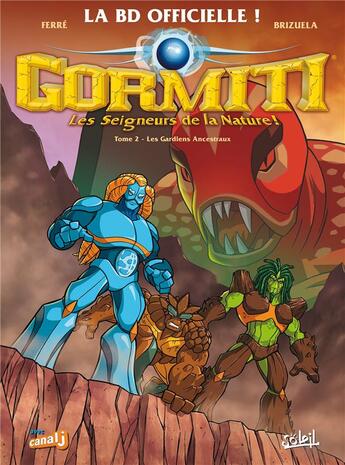 Couverture du livre « Gormiti ; l'ère de l'éclipse suprême t.2 : les gardiens ancestraux » de Dario Brizuela et Benjamin Ferre aux éditions Soleil