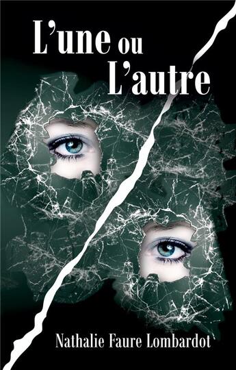 Couverture du livre « L'une ou l'autre ; l'autre (suite) » de Nathalie Faure Lombardot aux éditions Books On Demand