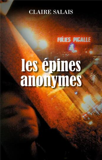 Couverture du livre « Les épines anonymes » de Claire Salais aux éditions Books On Demand