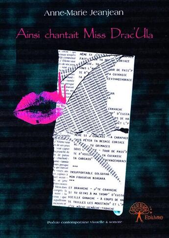 Couverture du livre « Ainsi chantait miss drac ula » de Anne-Marie Jeanjean aux éditions Edilivre