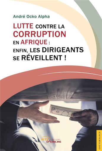 Couverture du livre « Lutte contre la corruption en Afrique » de Andre Ocko Alpha aux éditions Jets D'encre