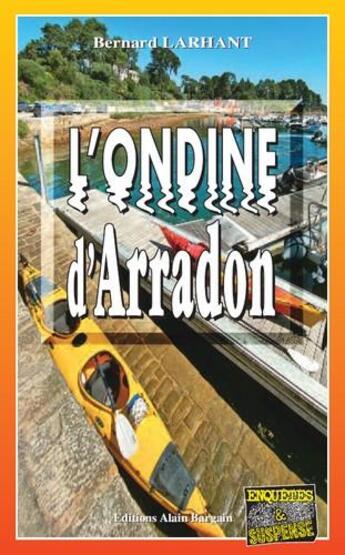 Couverture du livre « L'ndine d'Arradon » de Bernard Larhant aux éditions Bargain