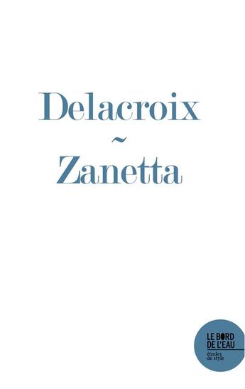 Couverture du livre « A proportion. eugene delacroix et la mesure de l homme » de Zanetta Julien aux éditions Bord De L'eau