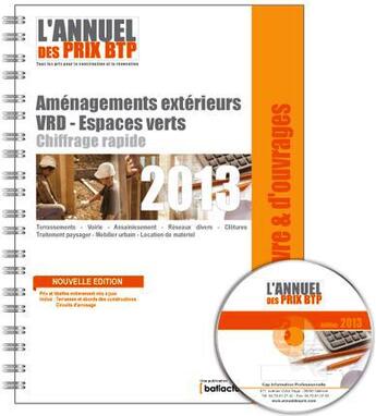 Couverture du livre « Base de prix BTP 2013 ; aménagements extérieurs ; vrd ; espaces verts » de  aux éditions Cap Information Professionnelle