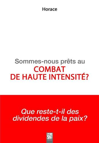 Couverture du livre « Sommes-nous prêts au combat de haute intensité ? » de Horace aux éditions Nuvis