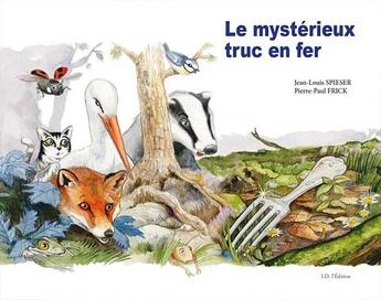 Couverture du livre « Le mysterieux truc en fer » de Frick Jlspieser/Pp aux éditions Id