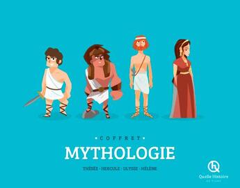 Couverture du livre « Mythologie ; Thésée, Hercule, Ulyse, Hélène » de Patricia Crete et Bruno Wennagel et Mathieu Ferret aux éditions Quelle Histoire