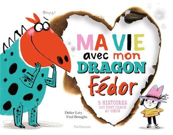 Couverture du livre « Ma vie avec mon dragon Fédor » de Didier Levy et Frederic Benaglia aux éditions Sarbacane