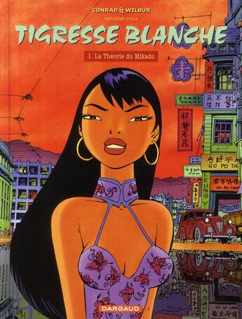 Couverture du livre « Tigresse blanche Tome 6 : la théorie du mikado » de Wilbur et Didier Conrad aux éditions Dargaud