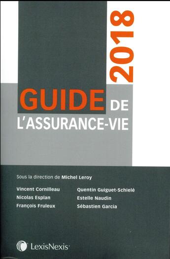 Couverture du livre « Guide de l'assurance vie (édition 2017) » de  aux éditions Lexisnexis