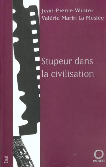 Couverture du livre « Stupeur dans la civilisation » de Winter Jean-Pierre aux éditions Pauvert