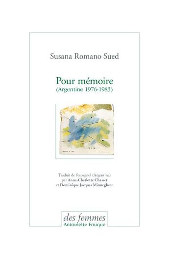 Couverture du livre « Pour mémoire ; (Argentine 1976-1983) » de Susana Romano Sued aux éditions Des Femmes