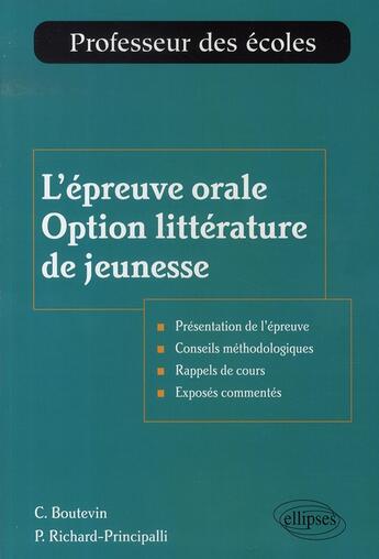 Couverture du livre « L'épreuve orale au concours de recrutement de professeur des écoles ; option littérature de jeunesse » de Boutevin aux éditions Ellipses