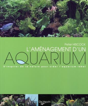 Couverture du livre « L'aménagement d'un aquarium » de Hiscock aux éditions De Vecchi