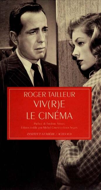 Couverture du livre « Viv(r)e le cinéma » de Tailleur/Ciment aux éditions Actes Sud