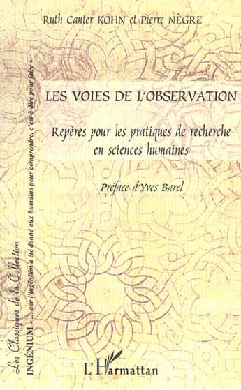 Couverture du livre « Les voies de l'observation : Repères pour les pratiques de recherche en sciences humaines » de Pierre Nègre aux éditions L'harmattan