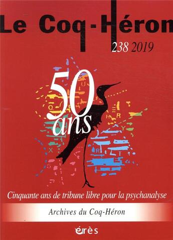 Couverture du livre « Le coq-heron 238 - une tribune libre pour la psychanalyse » de  aux éditions Eres