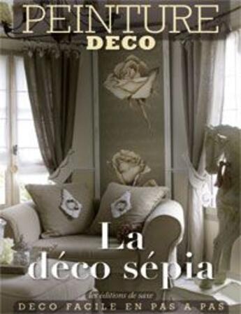 Couverture du livre « La déco sépia » de Christine Gohin aux éditions De Saxe