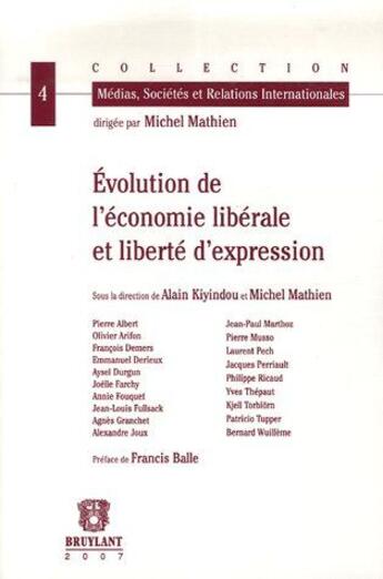 Couverture du livre « Évolution de l'économie libérale et liberté d'expression » de  aux éditions Bruylant