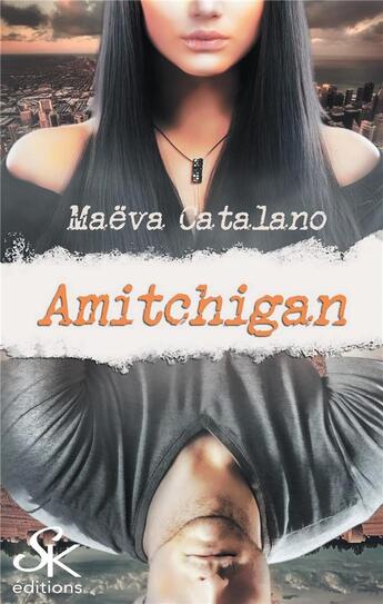 Couverture du livre « Amitchigan » de Catalano Maeva aux éditions Sharon Kena