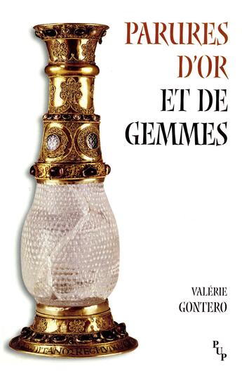 Couverture du livre « Parures d'or et de gemmes - l'orfevrerie dans les romans antiques du xiie siecle » de Gontero-Lauze V. aux éditions Presses Universitaires De Provence