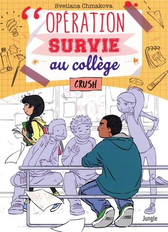 Couverture du livre « Opération survie au collège Tome 3 : crush » de Svetlana Chmakova aux éditions Jungle
