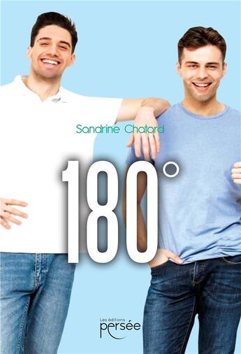 Couverture du livre « 180° » de Sandrine Chatard aux éditions Persee