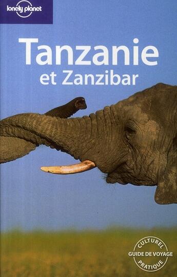 Couverture du livre « Tanzanie et zanzibar 1ed » de Fitzpatrick Mary aux éditions Lonely Planet France