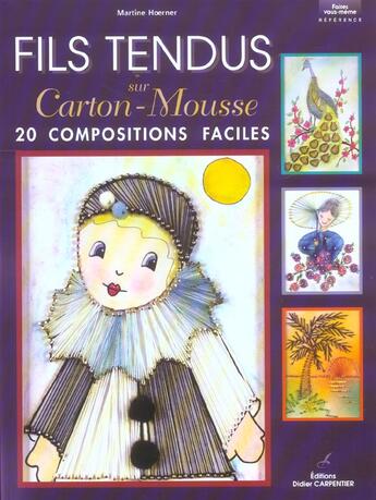 Couverture du livre « Fils Tendus Sur Carton-Mousse » de Hoerner Denise aux éditions Editions Carpentier