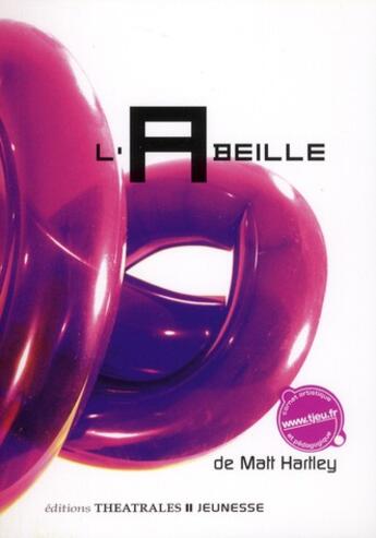 Couverture du livre « L'abeille » de Matt Hartley aux éditions Theatrales