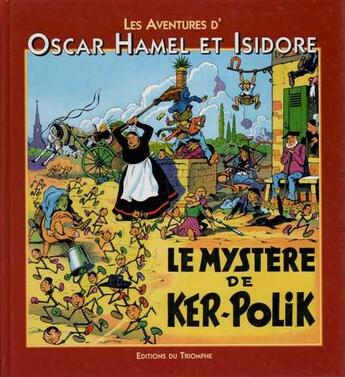 Couverture du livre « Les aventures d'Oscar Hamel et Isidore Tome 4 ; le mystère de Ker-Polik » de Frederic Breysse aux éditions Triomphe