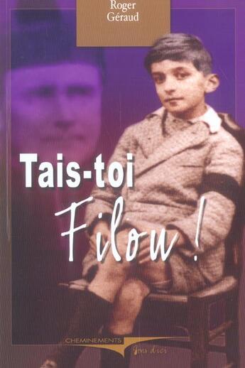 Couverture du livre « Tais-Toi Filou » de Geraud Roger aux éditions Cheminements