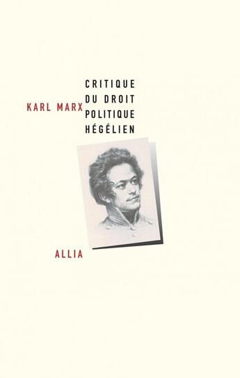 Couverture du livre « Critique du droit politique hégélien » de Karl Marx aux éditions Allia