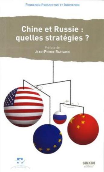 Couverture du livre « Chine et Russie : quelles stratégies ? » de  aux éditions Ginkgo